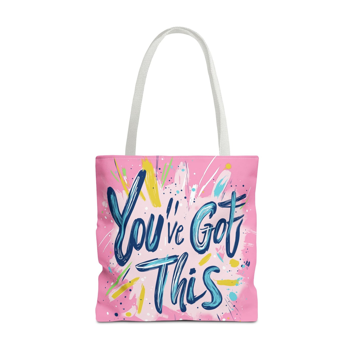 You've Got This Tote Bag