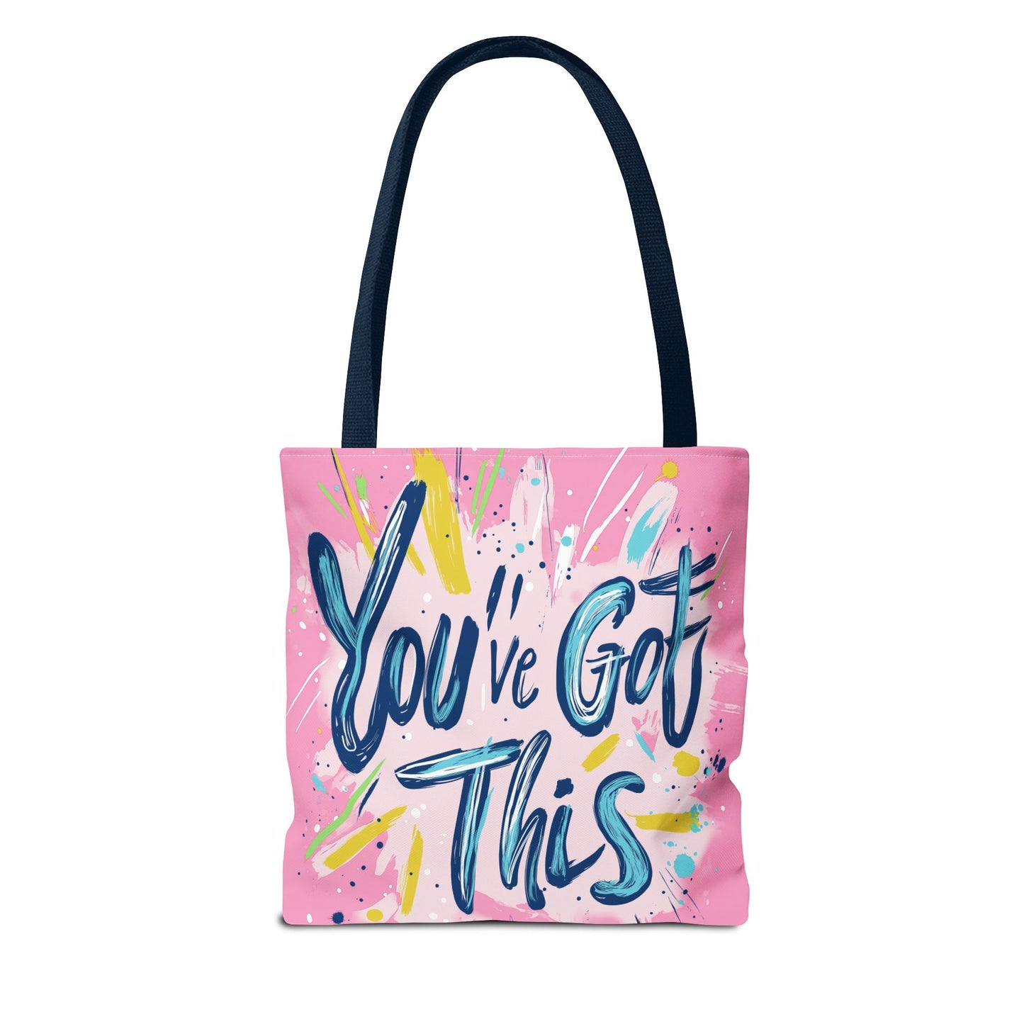 You've Got This Tote Bag