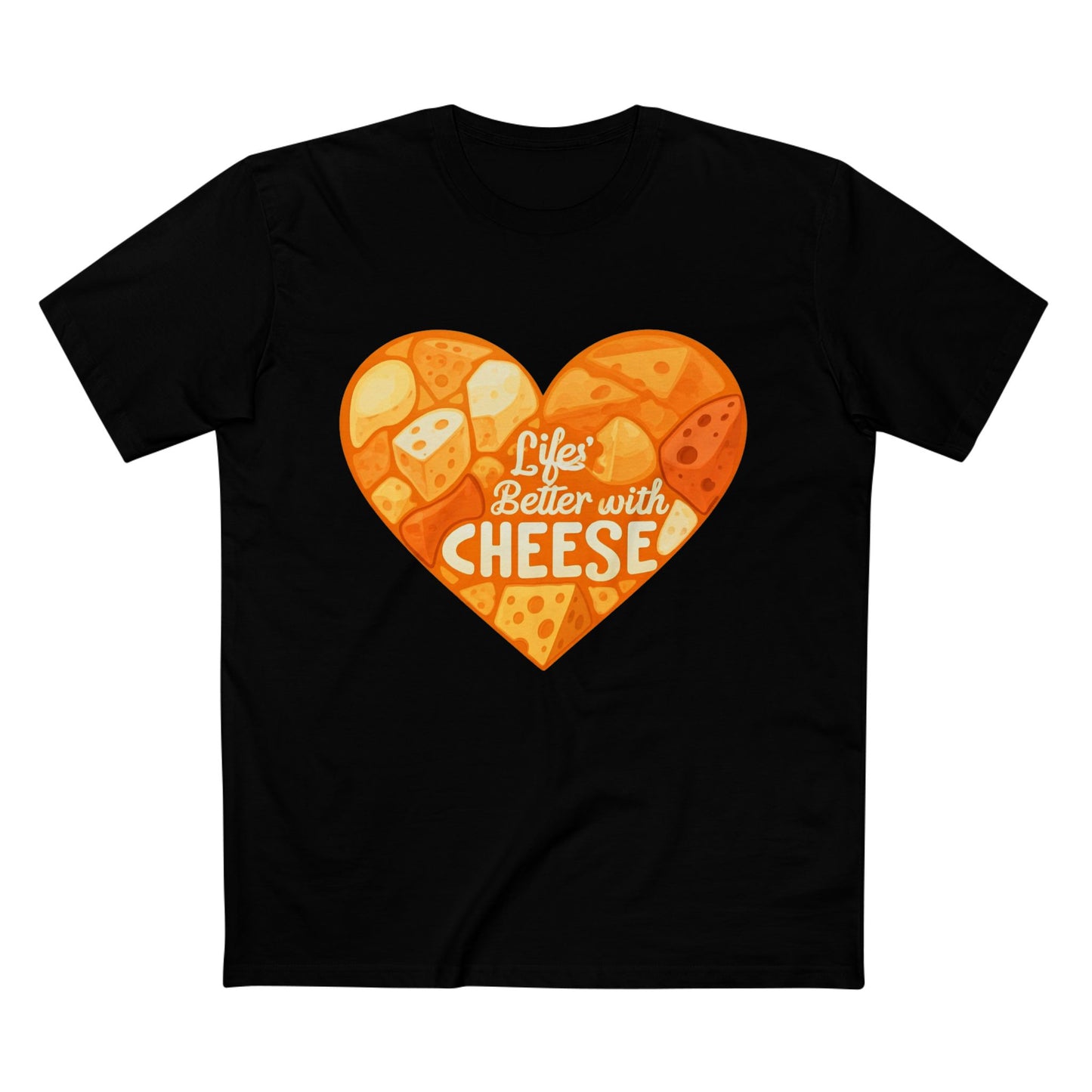 Life's Better with Cheese