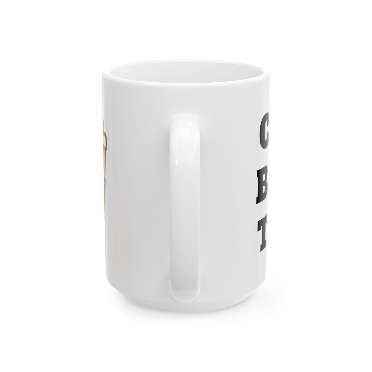 Coffee Before Talkie Ceramic Mug, (11oz, 15oz)