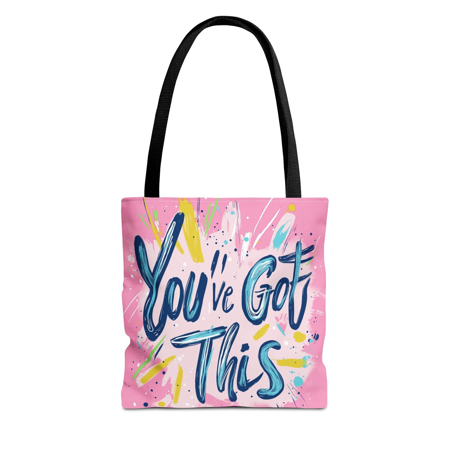 You've Got This Tote Bag