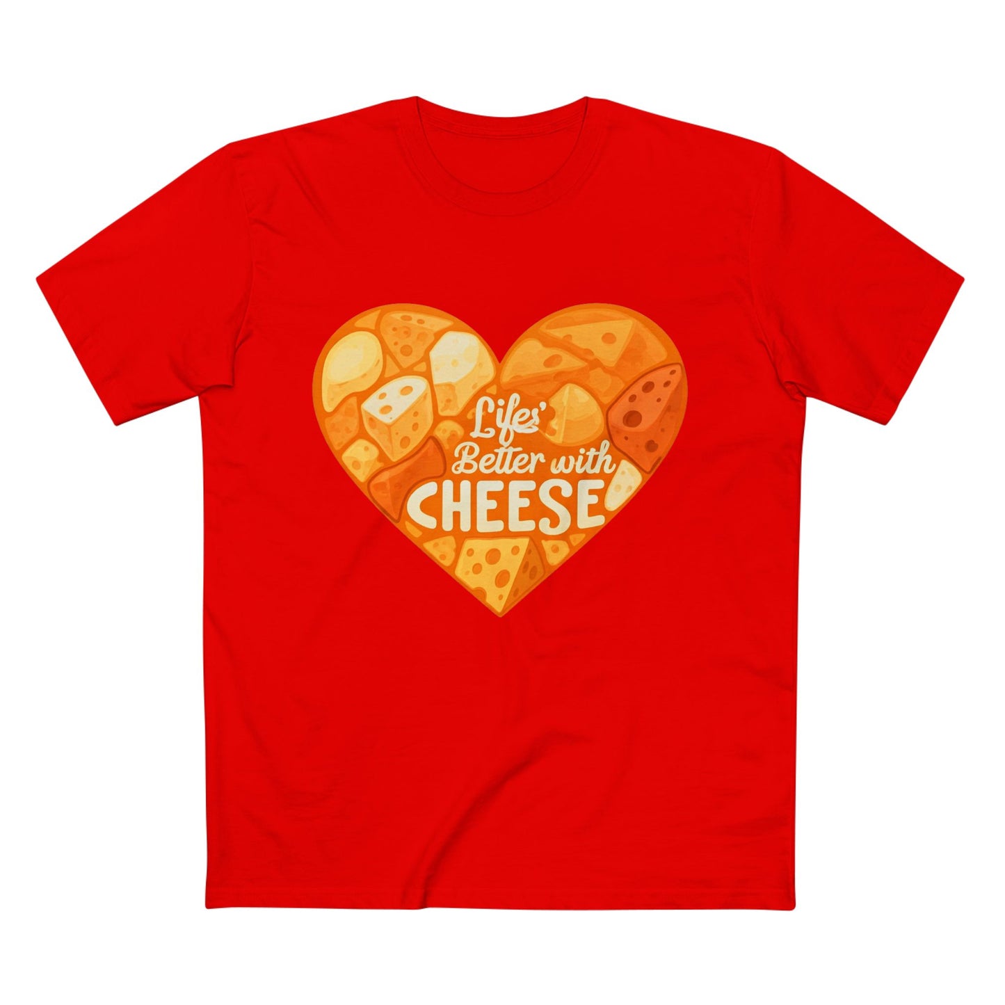 Life's Better with Cheese