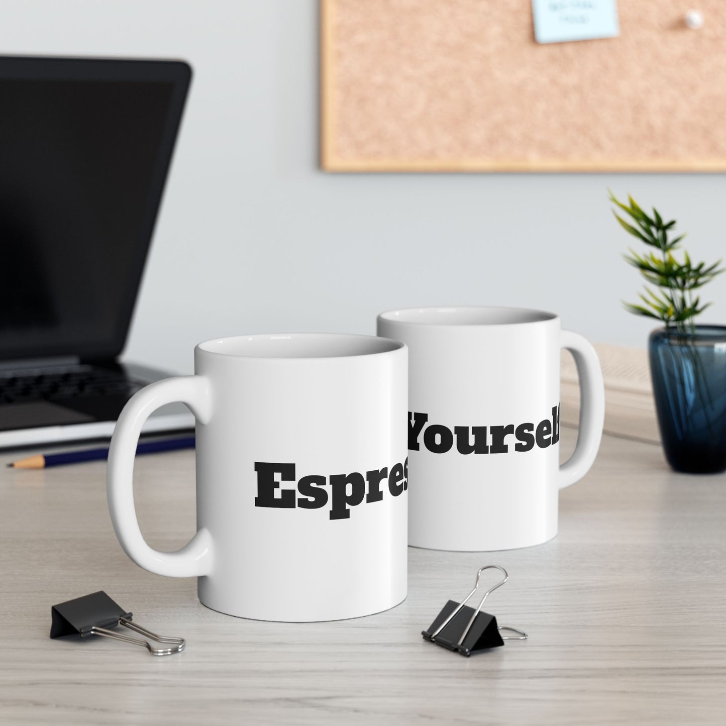 Espresso Yourself Ceramic Mug, (11oz, 15oz)