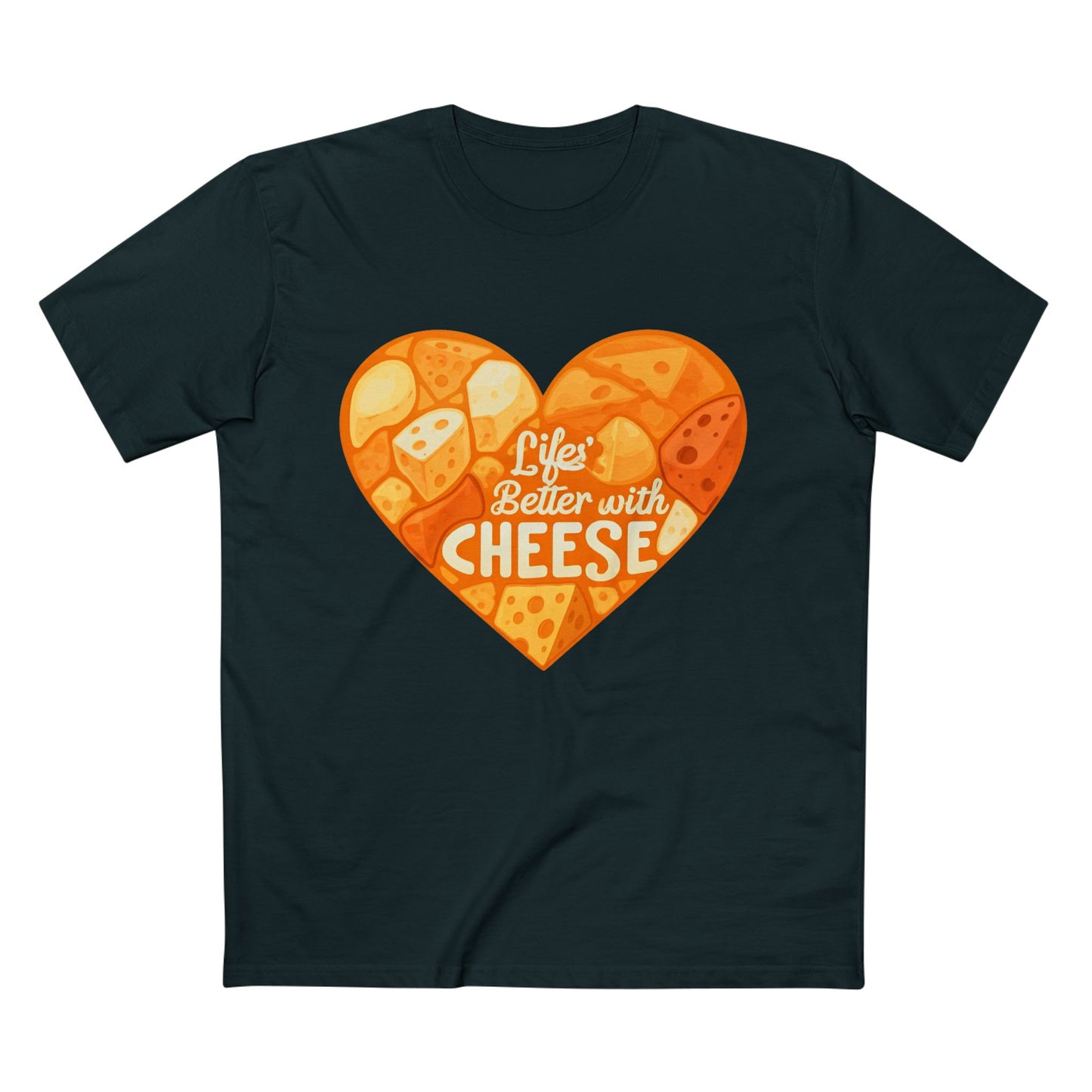 Life's Better with Cheese