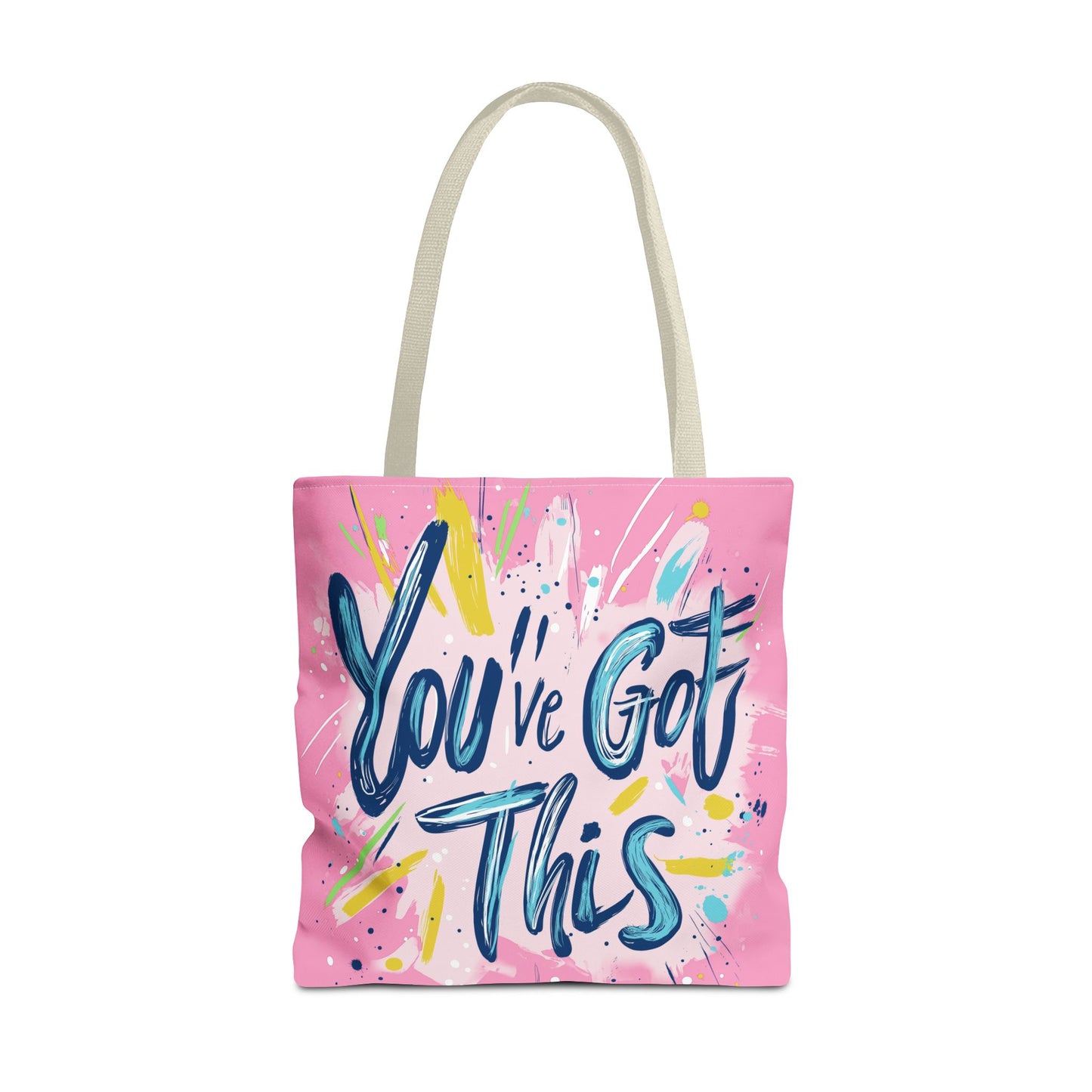 You've Got This Tote Bag
