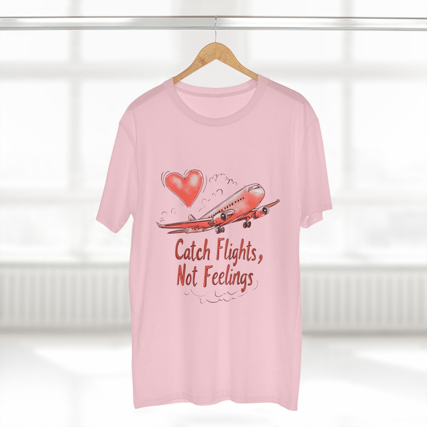 Catch Flights, Not Feelings