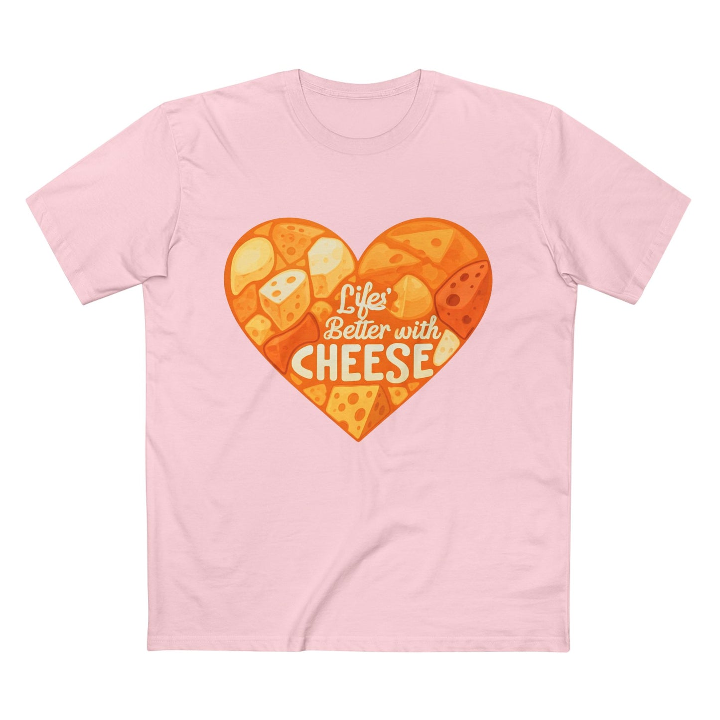 Life's Better with Cheese