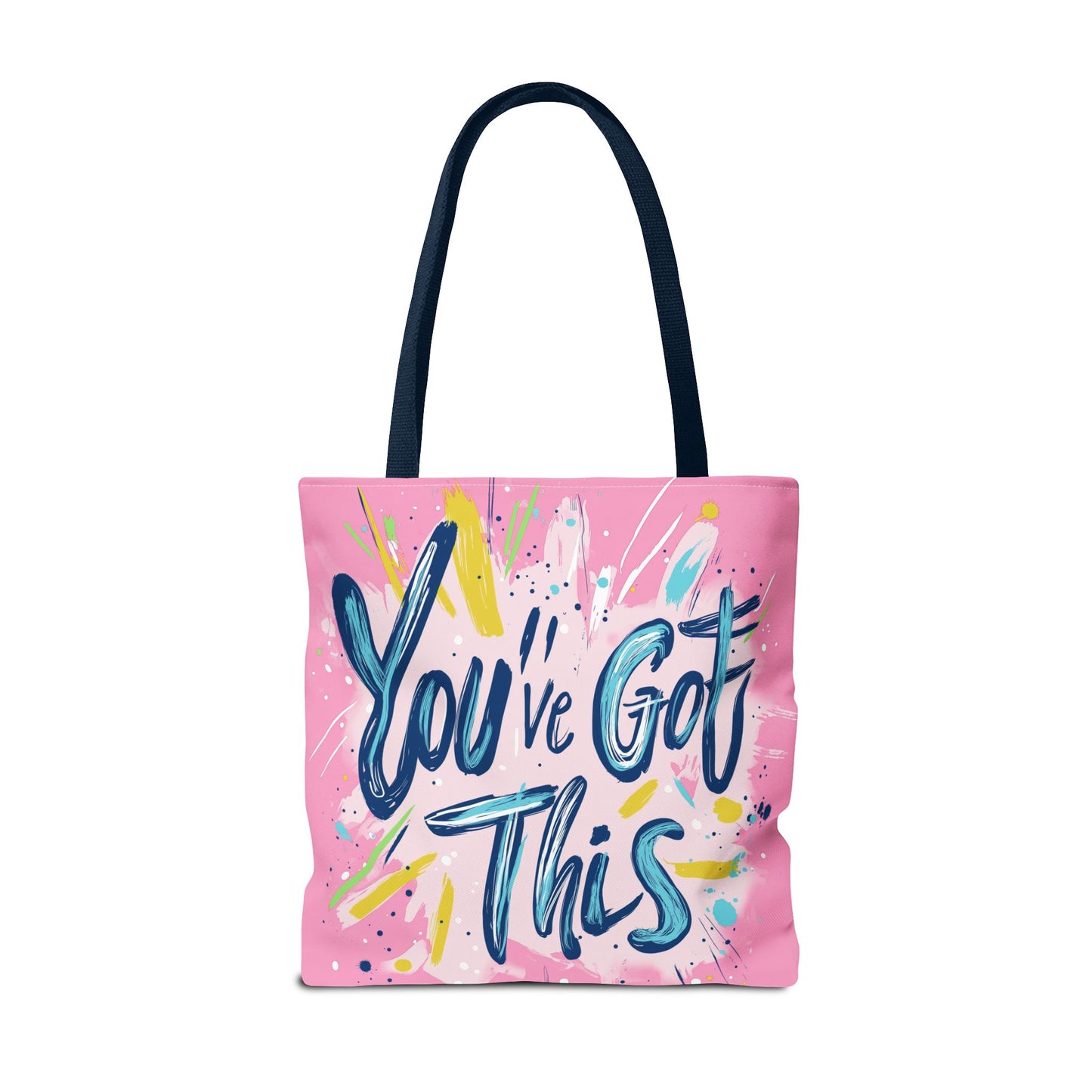 You've Got This Tote Bag
