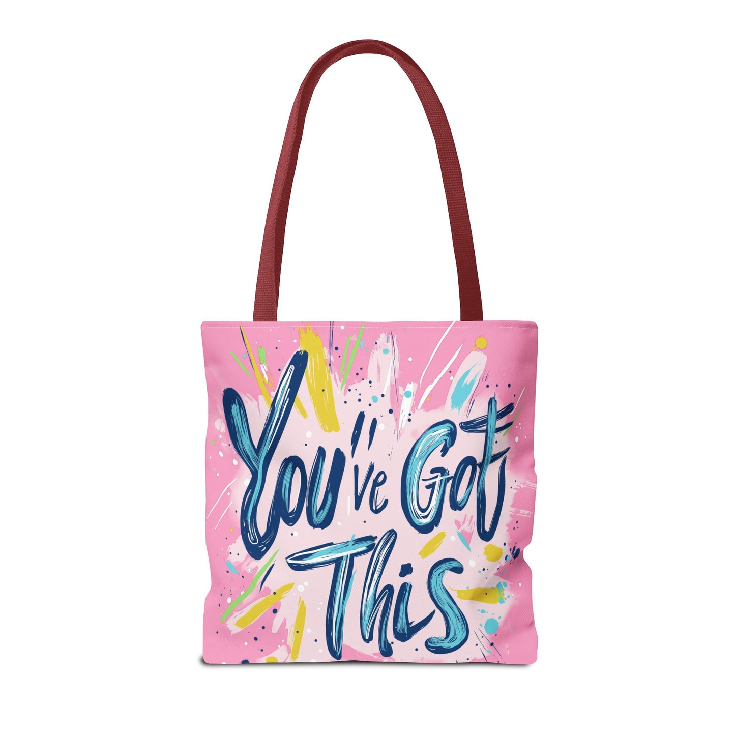 You've Got This Tote Bag