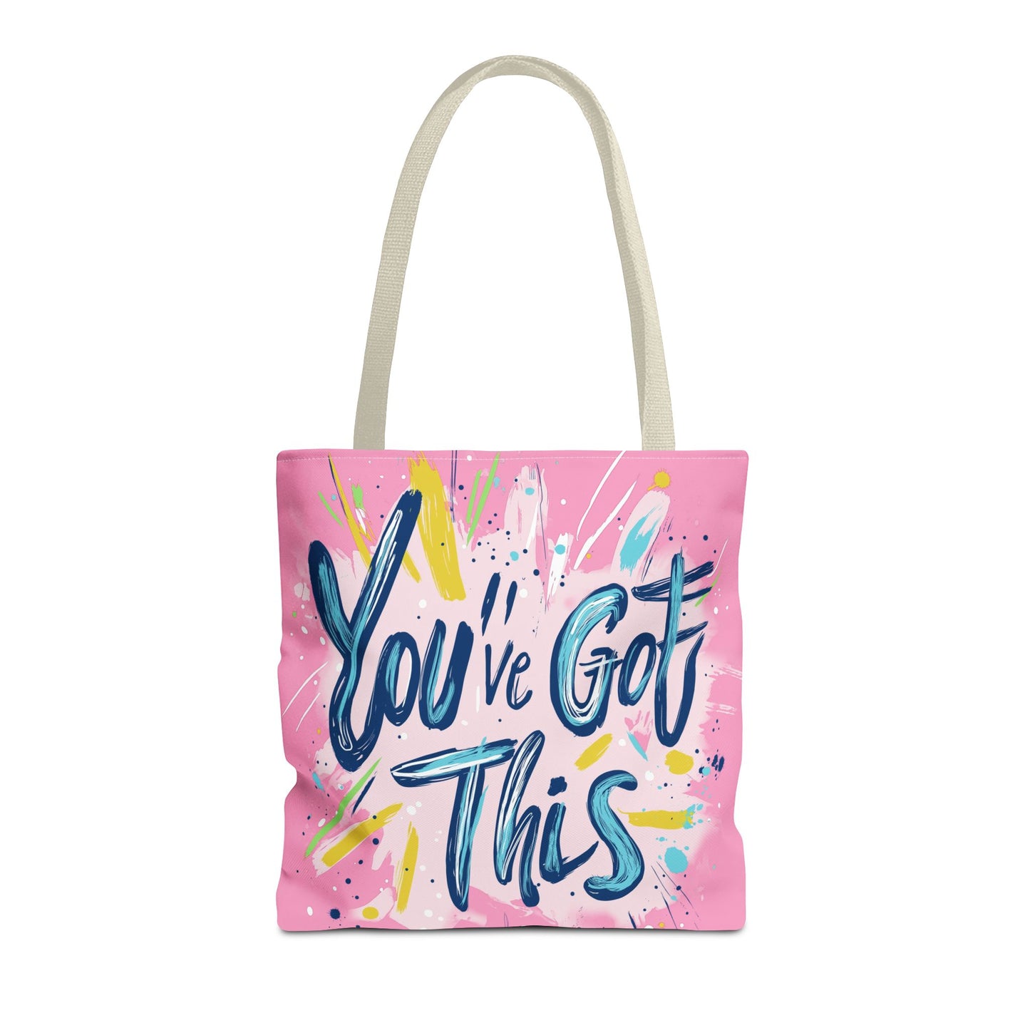 You've Got This Tote Bag