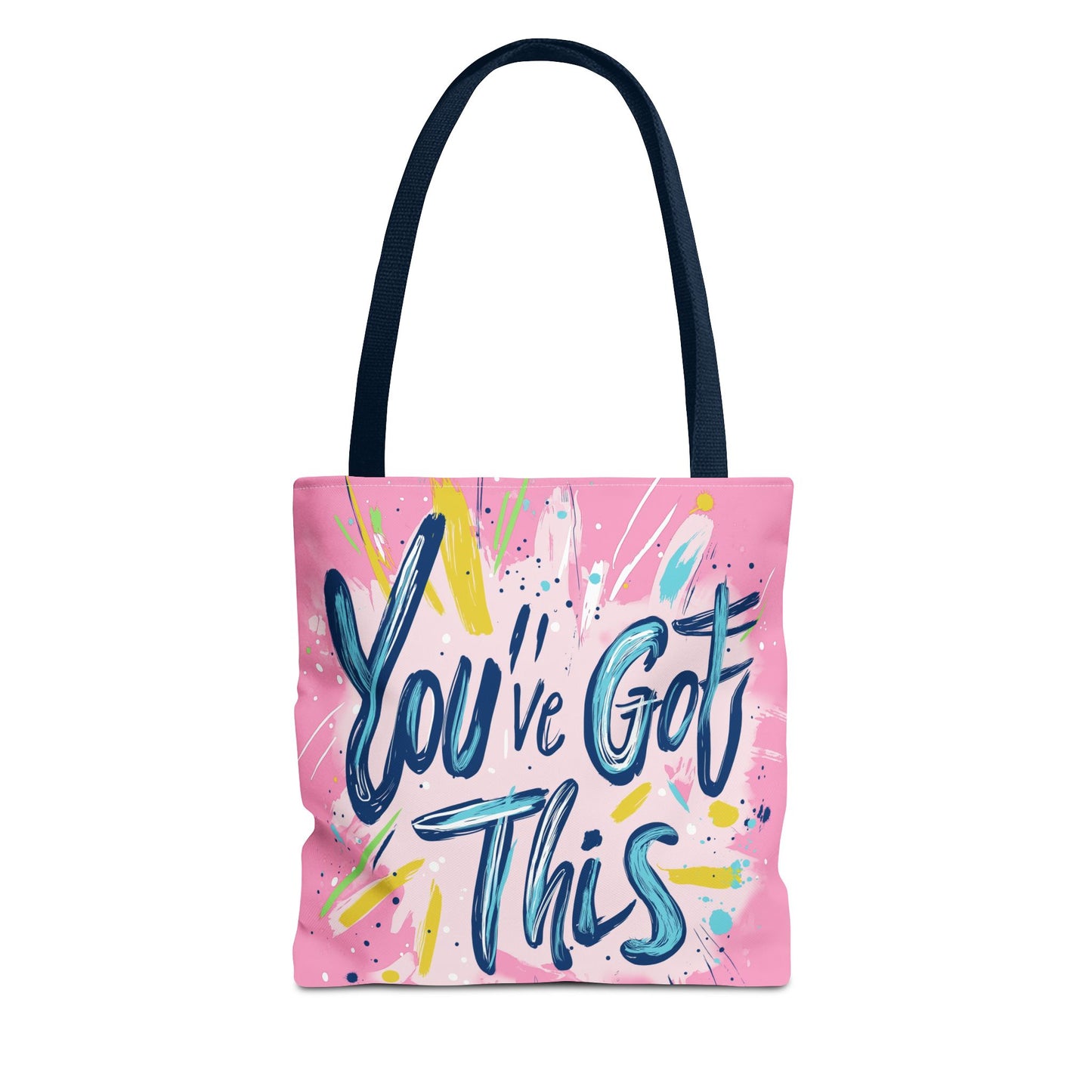 You've Got This Tote Bag