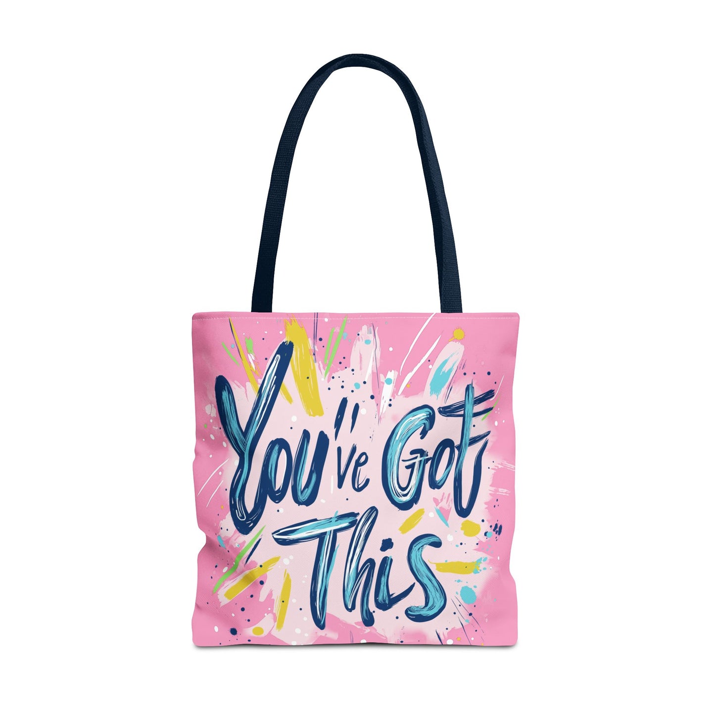 You've Got This Tote Bag