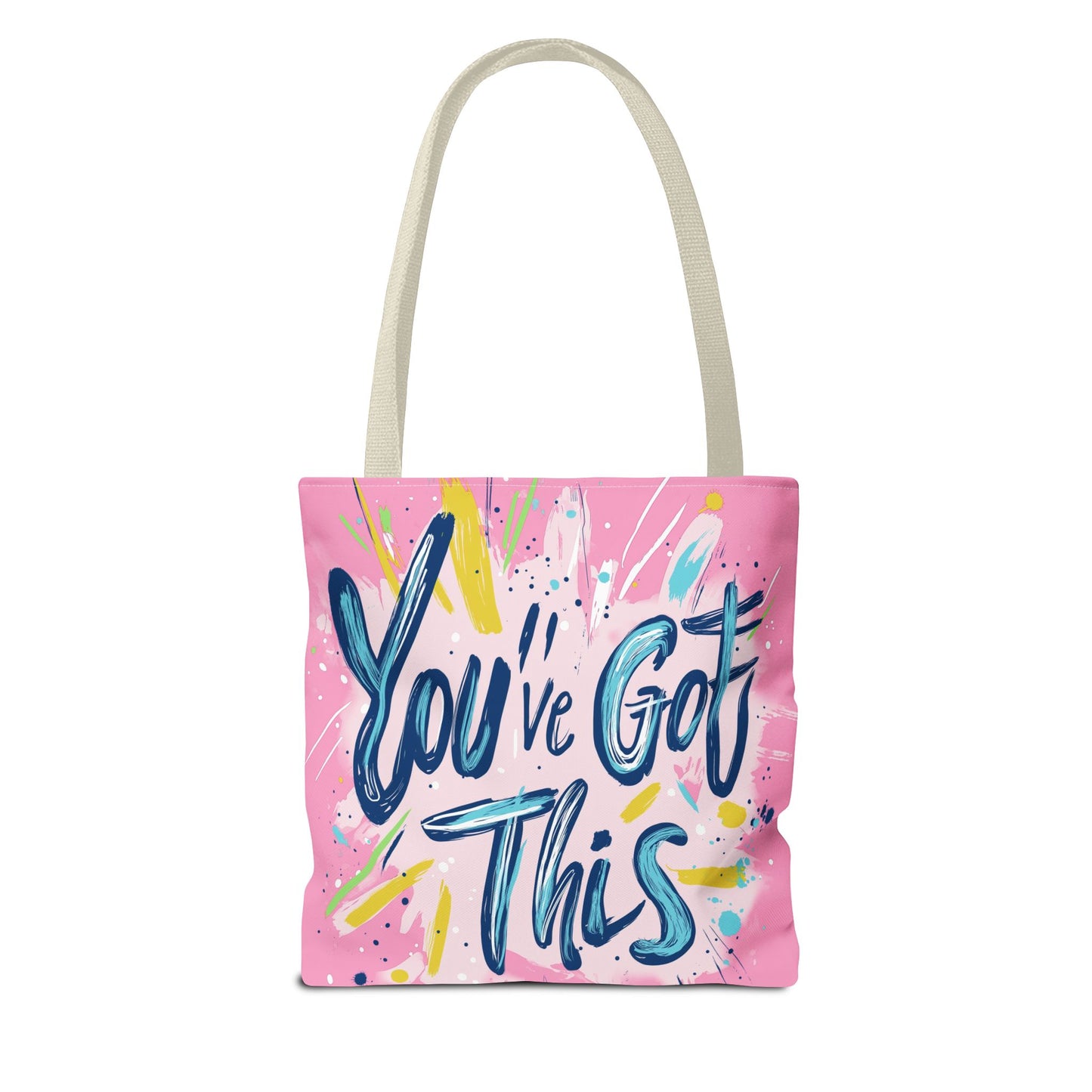 You've Got This Tote Bag