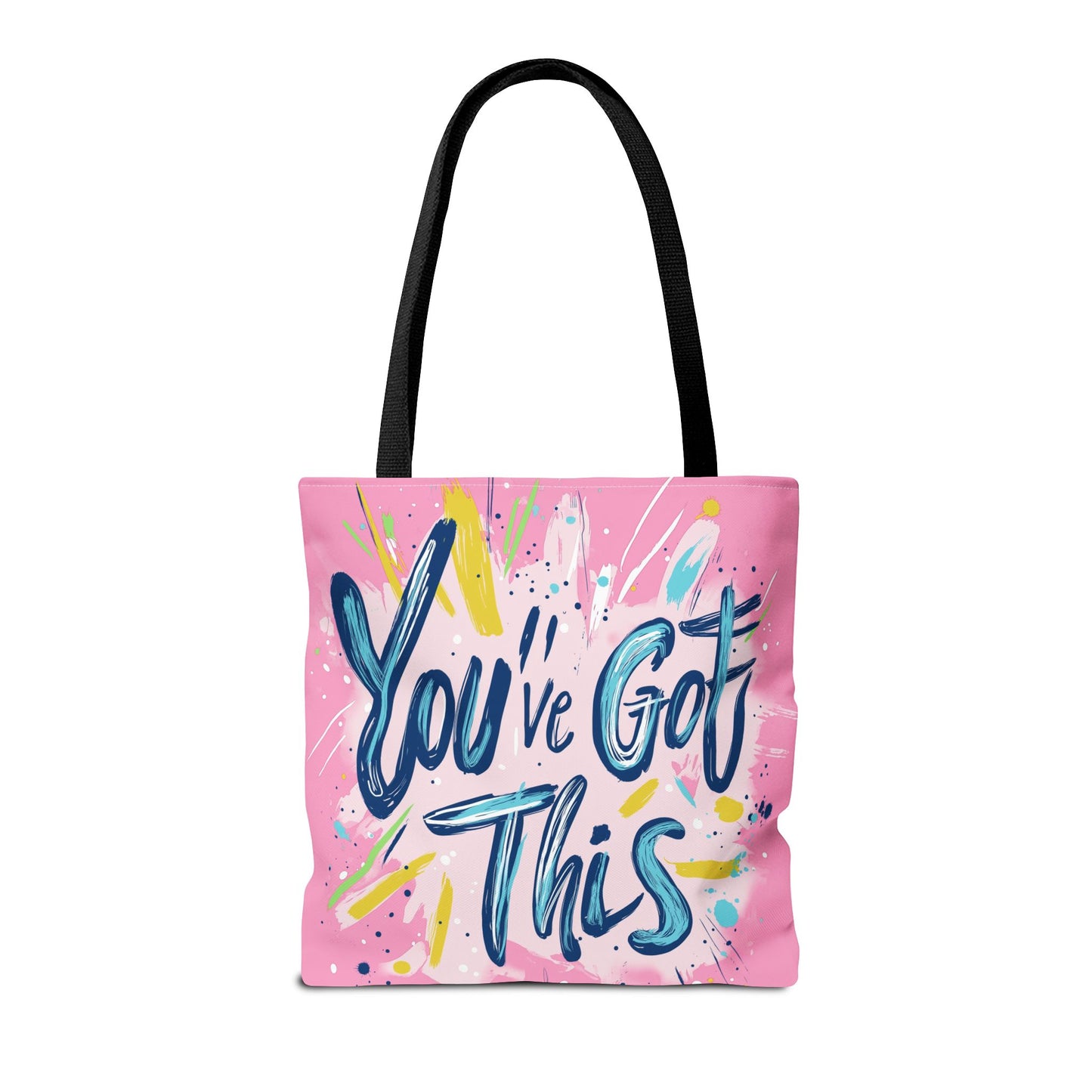 You've Got This Tote Bag