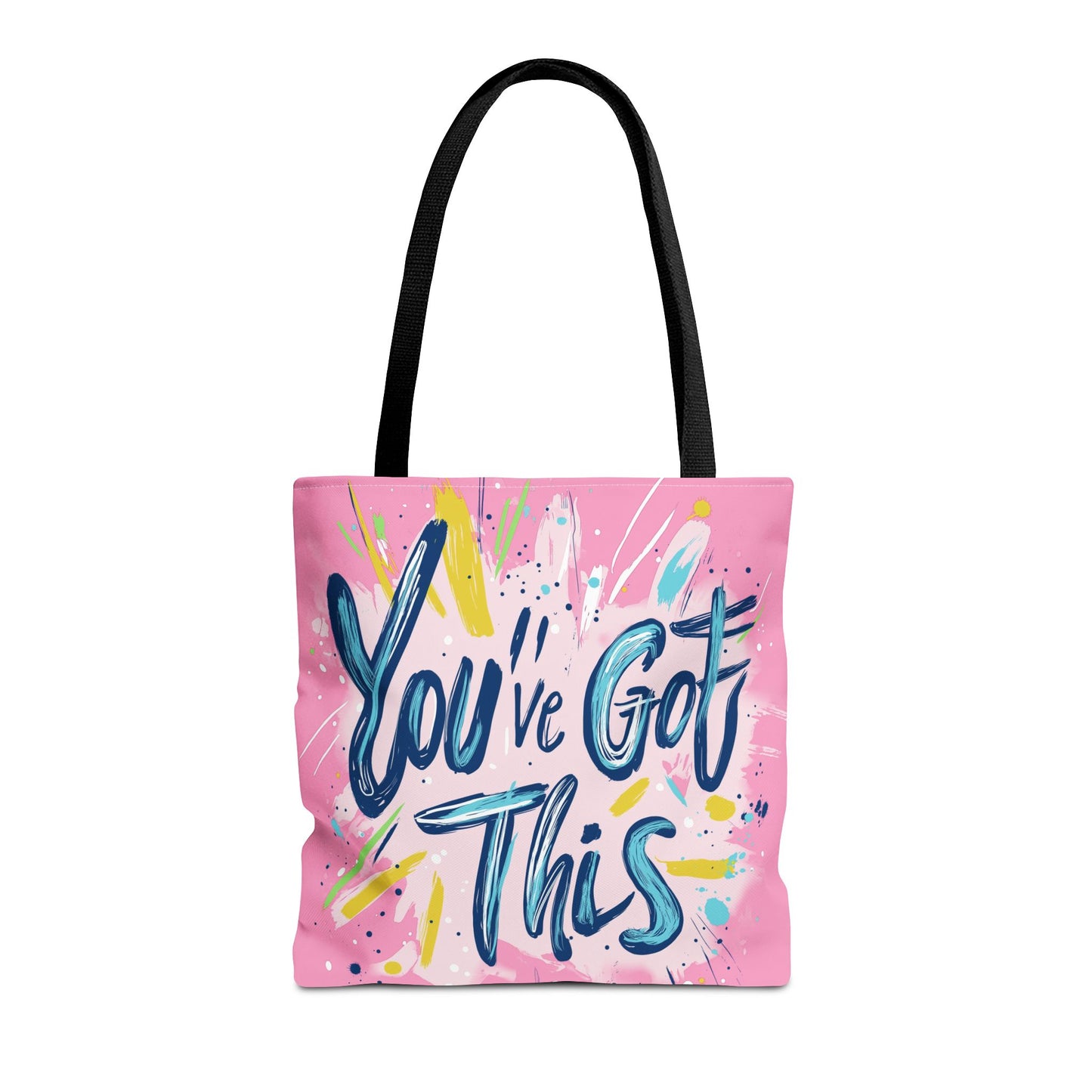 You've Got This Tote Bag