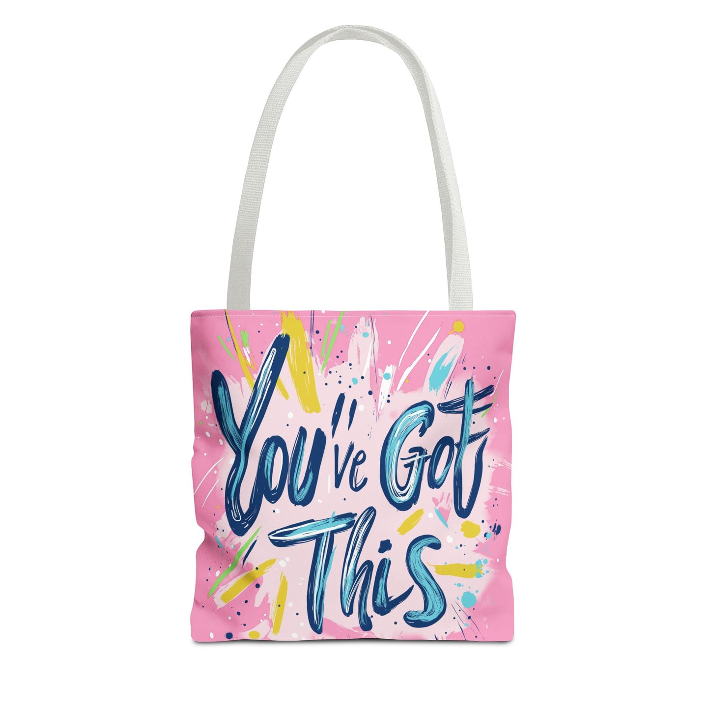You've Got This Tote Bag